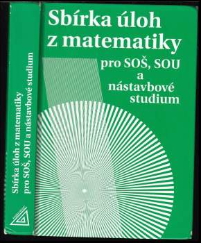 Milada Hudcová: Sbírka úloh z matematiky pro SOŠ, SOU a nástavbové studium