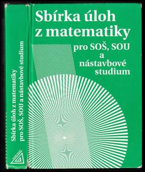 Milada Hudcová: Sbírka úloh z matematiky pro SOŠ, SOU a nástavbové studium