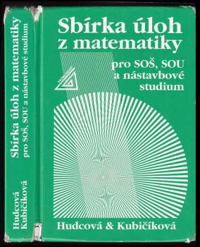 Sbírka úloh z matematiky pro SOŠ, SOU a nástavbové studium