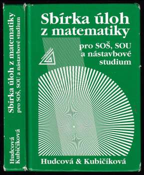 Sbírka úloh z matematiky pro SOŠ, SOU a nástavbové studium