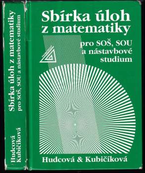 Sbírka úloh z matematiky pro SOŠ, SOU a nástavbové studium