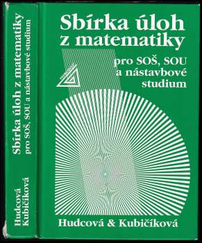 Sbírka úloh z matematiky pro SOŠ, SOU a nástavbové studium