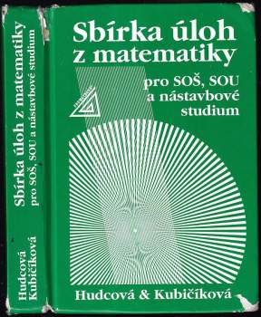 Sbírka úloh z matematiky pro SOŠ, SOU a nástavbové studium