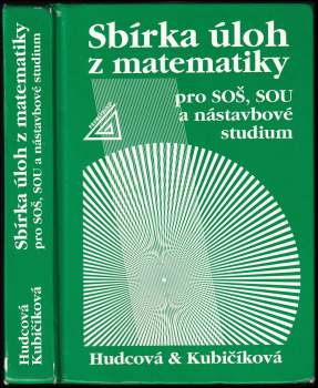 Sbírka úloh z matematiky pro SOŠ, SOU a nástavbové studium