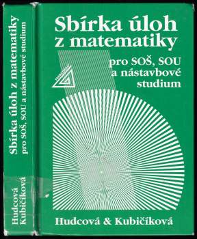 Sbírka úloh z matematiky pro SOŠ, SOU a nástavbové studium
