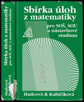 Sbírka úloh z matematiky pro SOŠ, SOU a nástavbové studium