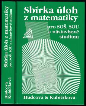 Sbírka úloh z matematiky pro SOŠ, SOU a nástavbové studium