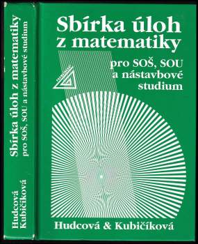 Sbírka úloh z matematiky pro SOŠ, SOU a nástavbové studium
