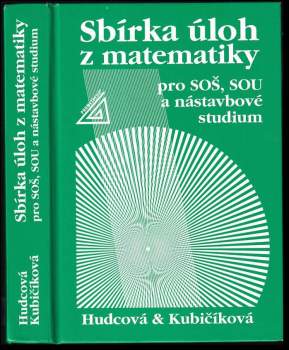 Sbírka úloh z matematiky pro SOŠ, SOU a nástavbové studium
