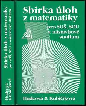 Milada Hudcová: Sbírka úloh z matematiky pro SOŠ, SOU a nástavbové studium