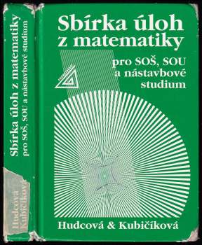 Sbírka úloh z matematiky pro SOŠ, SOU a nástavbové studium