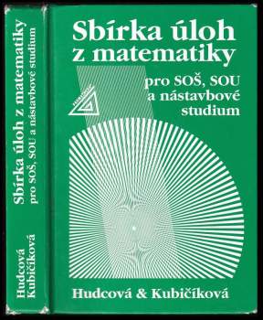 Sbírka úloh z matematiky pro SOŠ, SOU a nástavbové studium