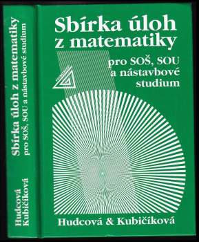 Sbírka úloh z matematiky pro SOŠ, SOU a nástavbové studium