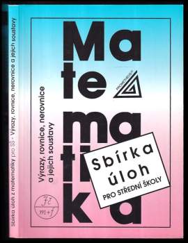 Sbírka úloh z matematiky pro střední školy