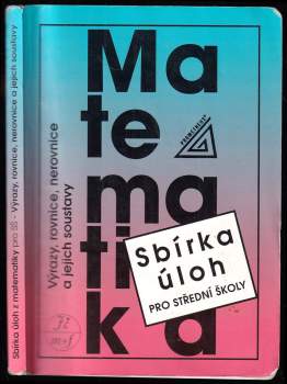 Sbírka úloh z matematiky pro střední školy