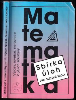 František Janeček: Sbírka úloh z matematiky pro střední školy
