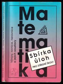 František Janeček: Sbírka úloh z matematiky pro střední školy