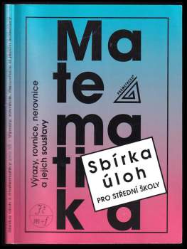 Sbírka úloh z matematiky pro střední školy