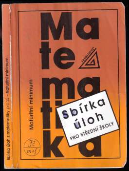 Josef Kubát: Sbírka úloh z matematiky pro střední školy
