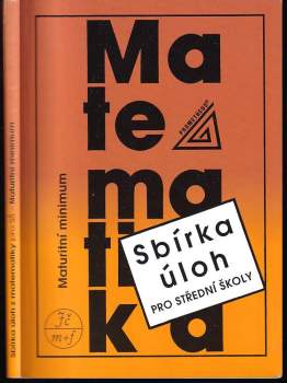 Josef Kubát: Sbírka úloh z matematiky pro střední školy