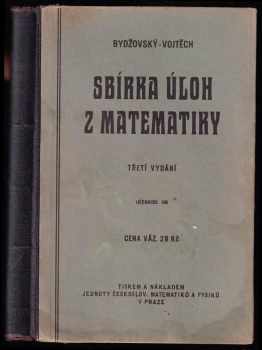 Sbírka úloh z mathematiky pro vyšší třídy škol středních