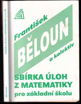 František Běloun: Sbírka úloh z matematiky pro základní školu