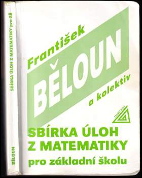 František Běloun: Sbírka úloh z matematiky pro základní školu
