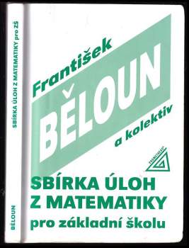 František Běloun: Sbírka úloh z matematiky pro základní školu