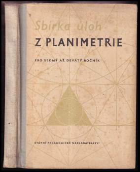 Sbírka úloh z planimetrie pro sedmý až devátý ročník