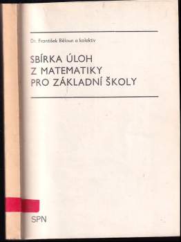 František Běloun: Sbírka úloh z učiva matematiky základní školy