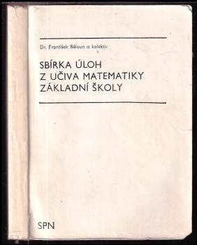 Sbírka úloh z učiva matematiky základní školy
