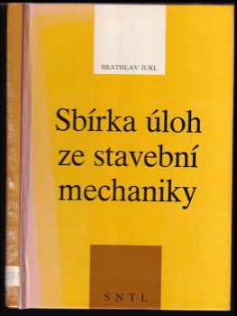 Sbírka úloh ze stavební mechaniky