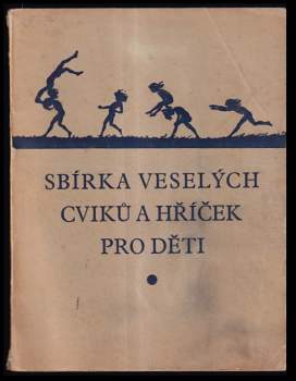 Ferdinand Krch: Sbírka veselých cviků a hříček