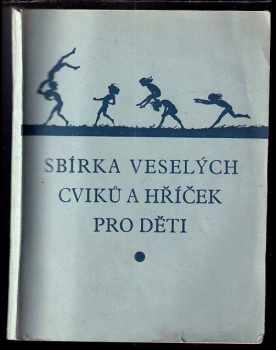 Ferdinand Krch: Sbírka veselých cviků a hříček pro děti