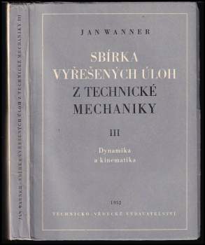 Sbírka vyřešených úloh z technické mechaniky