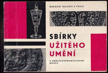 Sbírky užitého umění v Uměleckoprůmyslovém muzeu