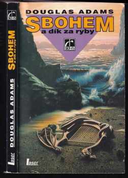 Douglas Adams: Sbohem a dík za ryby