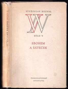 Sbohem a šáteček : básně z cesty - Vítězslav Nezval (1957, Československý spisovatel) - ID: 583522