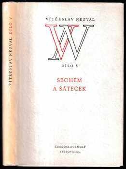 Vítězslav Nezval: Sbohem a šáteček : Básně z cesty 1933