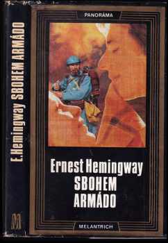 Sbohem, armádo - Ernest Hemingway (1974, Melantrich) - ID: 56145