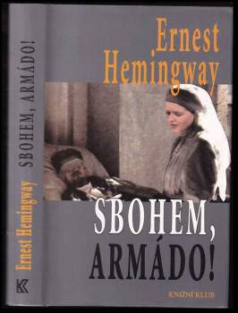 Ernest Hemingway: Sbohem, armádo!