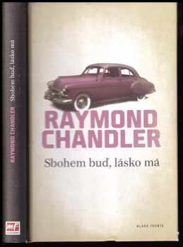 Raymond Chandler: Sbohem buď, lásko má