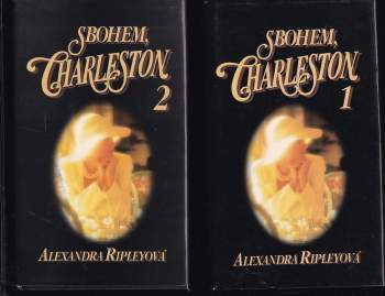 Alexandra Ripley: Sbohem, Charleston