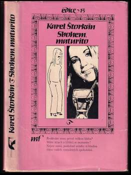 Karel Štorkán: Sbohem, maturito