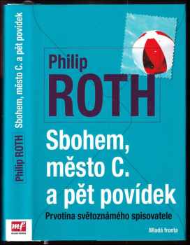 Philip Roth: Sbohem, město C. a pět povídek