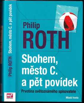 Philip Roth: Sbohem, město C. a pět povídek