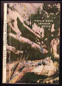 Philip Roth: Sbohem, město C