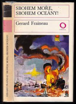 Gerard Fraineau: Sbohem moře, sbohem oceány!
