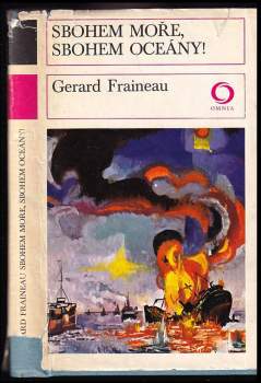 Gerard Fraineau: Sbohem moře, sbohem oceány!