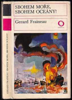 Sbohem moře, sbohem oceány! - Gerard Fraineau (1975, Svoboda) - ID: 727847